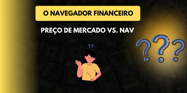 Preço de Mercado vs. NAV